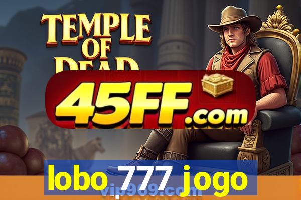 lobo 777 jogo